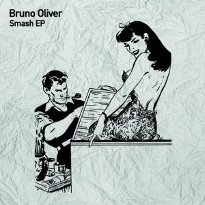 Bruno Oliver - Smash [TSL120]