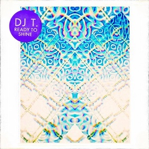 DJ T. - Ready to Shine [GPM554]