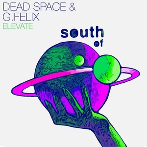 Dead Space, G. Felix - Elevate [SOS007]