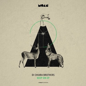 Di Chiara Brothers - Keep On EP [MOAN116]