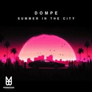 Dompe - Summer In The City [MOON112]