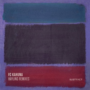 FC Kahuna - Hayling Remixes [SUBTRACT16]