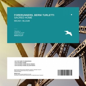 Forerunners, Berni Turletti - Sacred Home [ALLEY105]