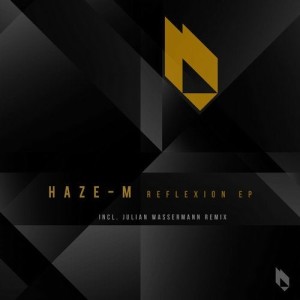 Haze-M - Reflexion EP [BF236]