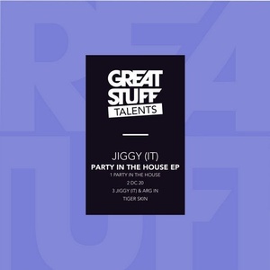 Jiggy (IT), Arg In - Party In The House EP [GST020]