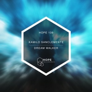 Kamilo Sanclemente, Dabeat, Mauro Aguirre - Dream Walker [HOPE139]