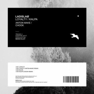 LADISLAØ - Loyalty / Kalpa [ALLEY104]