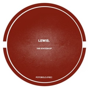 Lewis. - The Station EP [PTBL162]