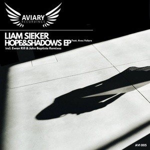 Liam Sieker, Aves Volare - Hope & Shadows [AVI005]