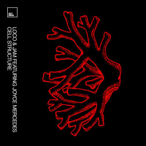 Loco & Jam, Joyce Mercedes - Cell Structure [OCT167]