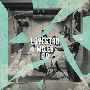 Lovestad - Miles EP [FRD254BP]