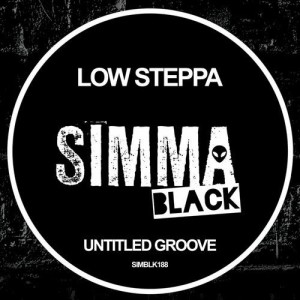 Low Steppa - Untitled Groove [SIMBLK188]