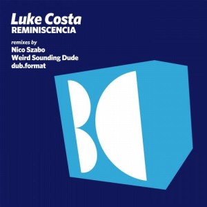 Luke Costa - Reminiscencia [BALKAN0597]