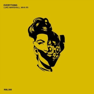 Luke Marshall, Mha Iri - Everything [RBL300]
