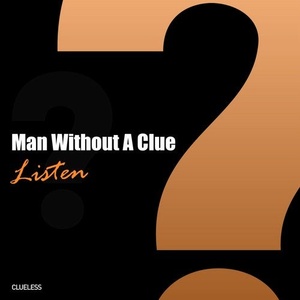 Man Without A Clue - Listen [CM035]