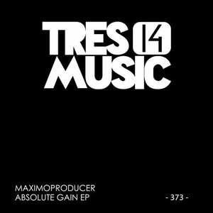 MaximoProducer - ABSOLUTE GAIN [TRES14373]