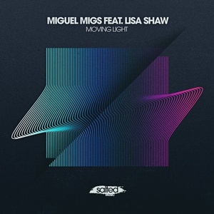 Miguel Migs - Moving Light [SLT169]