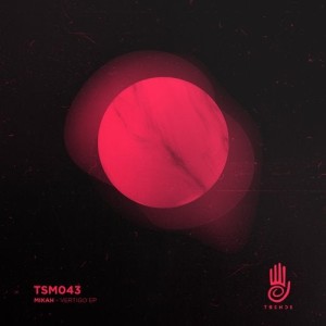 Mikah - Vertigo [TSM043]
