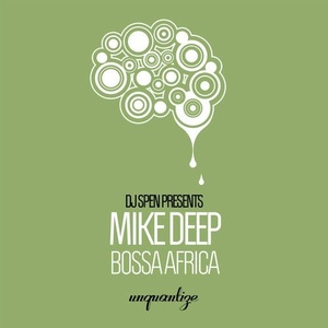 Mike Deep - Bossa Africa [UNQTZ182]