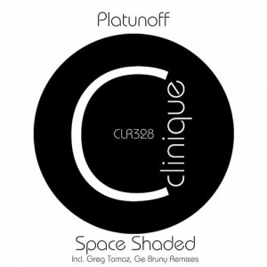 Platunoff - Space Shaded (Remixes) [CLR328]