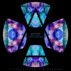 Plus Thirty - Believe [SFR384]