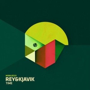Rey&Kjavik - Time [MOBILEE221]