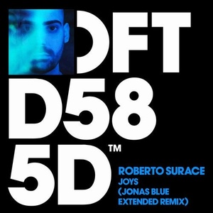 Roberto Surace - Joys - Jonas Blue Extended Remix [DFTD585D12]