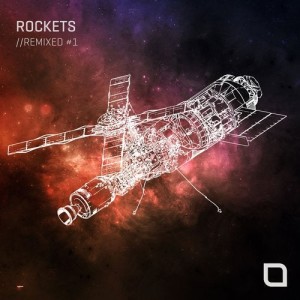 Rockets // Remixed #1 [TR344]