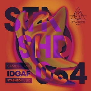 Samuel Dan - IDGAF [STASHD064]