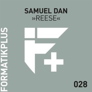 Samuel Dan - Reese [FMKPLUS028]