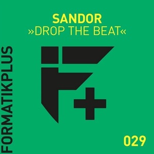 Sandor - Drop The Beat [FMKPLUS029]