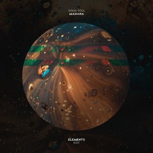 Soma Soul - Mahana EP [E017]