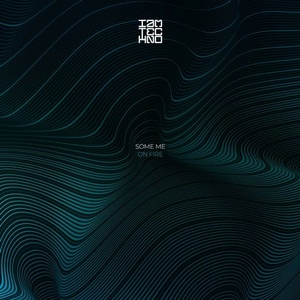Some Me - On Fire [IAMT182]