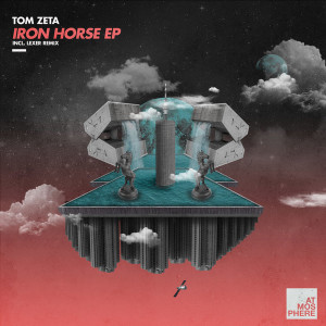 Tom Zeta - Iron Horse EP [ATMEP064]