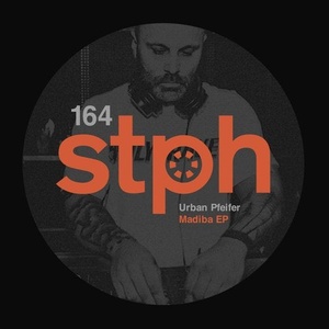 Urban Pfeifer - Madiba EP [STPH164]