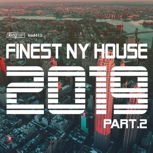 VA - Finest NY House 2019, Part 2 [KSD412]
