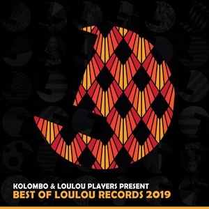 VA - Kolombo & Loulou Players Presents Best of Loulou Records 2019 [194491705435]