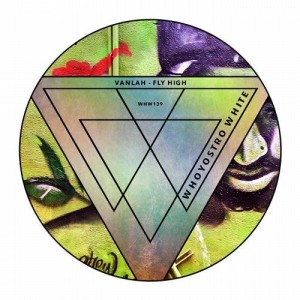 VanLah - Fly High [WHW139]