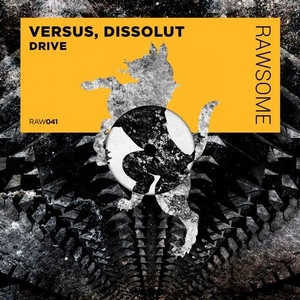 Versus, Dissolut - Drive [RAW041]