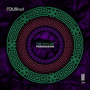 Tim Taylor (UK) - Persuasion [RSH164]