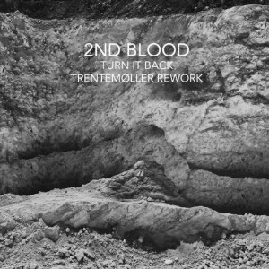 2nd Blood - Turn It Back (Trentemøller Rework) [IMR35BP]