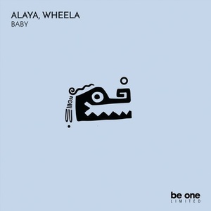 Alaya, Wheela - Baby [BOL137]
