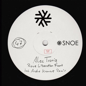 Alec Troniq - Rave Liberation Front EP [SNOE047]