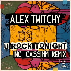 Alex Twitchy - U Rock Tonight [PMT026]