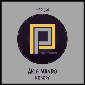 Arie Mando - Nobody [PPD134]