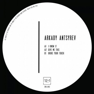 Arkady Antsyrev - I Know It [TPO042]
