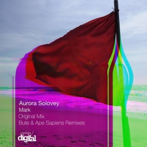 Aurora Solovey - Mark {Original + Bute & Ape Sapiens Remixes} [286SD]