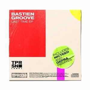 Bastien Groove - Last Time [TPR038]