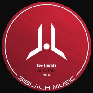Bee Lincoln - Above & Away [SM037]