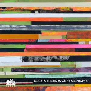 Bock & Fuchs - Invalid Monday EP [TRAUMV237]